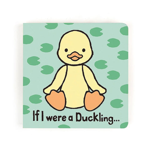 If I Were A Duckling - Board Book