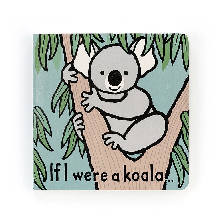 If I Were A Koala - Board Book